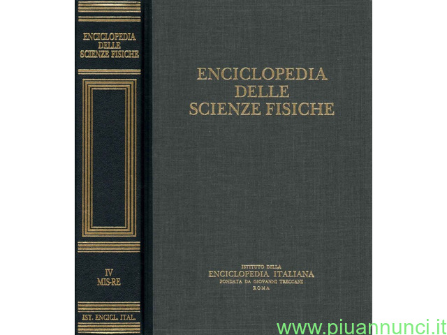 Enciclopedia delle scienze fisiche, mis re 'volume iv' - 1