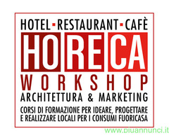 CorsoHORECA WORKSHOP - Architettura Design & Marketing