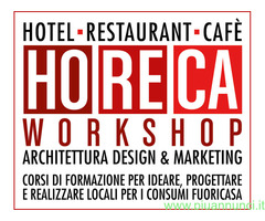 CorsoHORECA WORKSHOP - Architettura Design & Marketing- Progettare Locali Pubblici di Successo