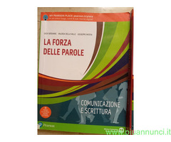 La forza delle parole. Per le Scuole superiori. di