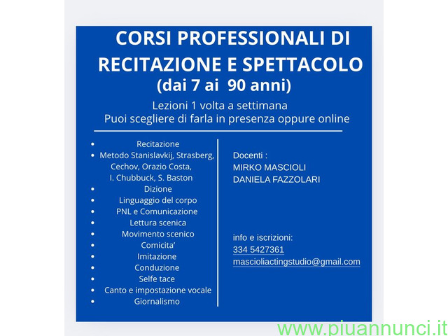 Cerco corsoCorsi professionali di Recitazione e spettacolo! Con diploma - 1/1